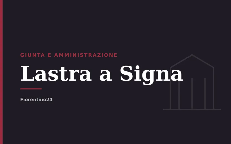 Lastra a Signa: Giunta e amministrazione
